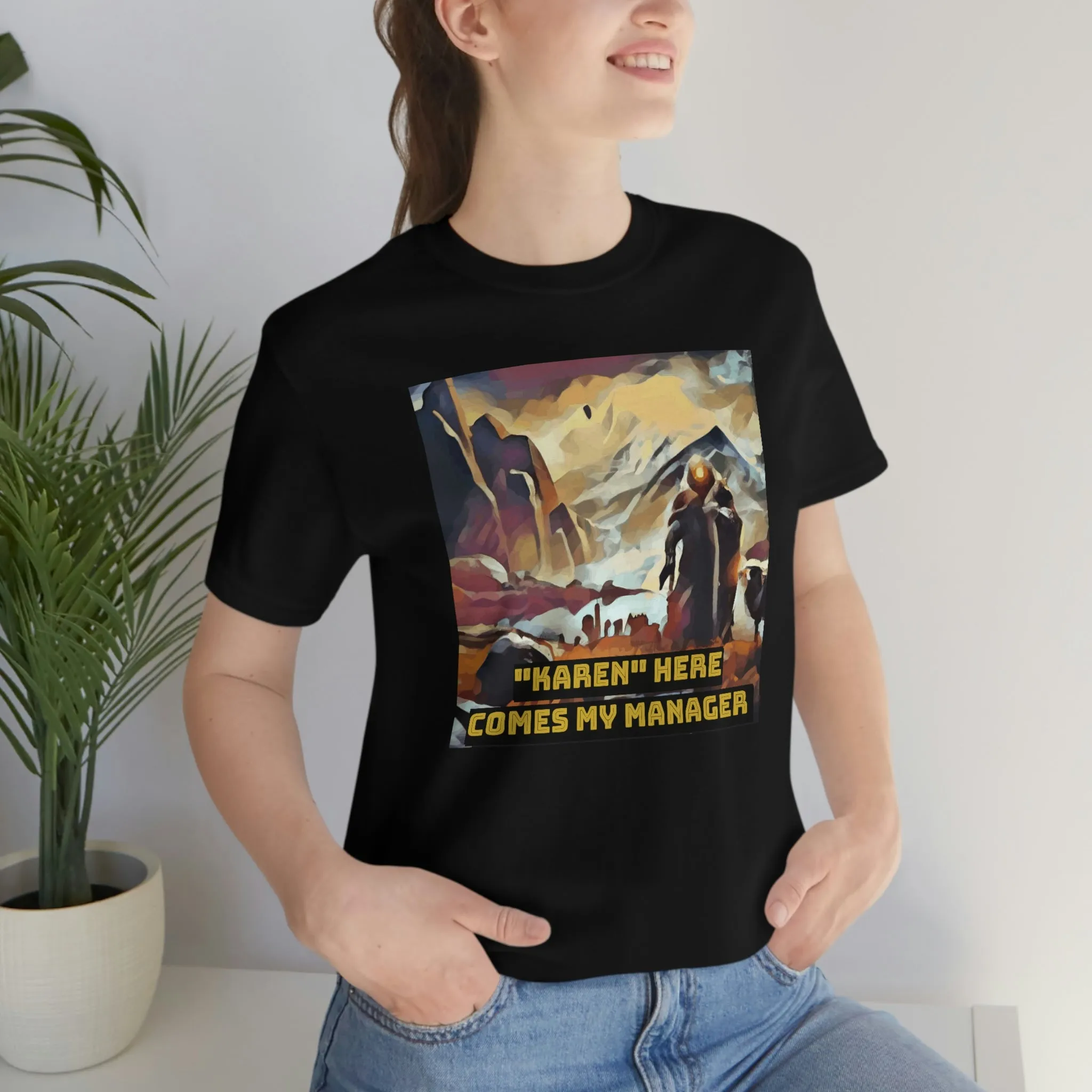 "Karen" Here Comes My Manager Short Sleeve Tee