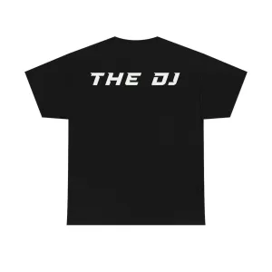 "The DJ" T-Shirt