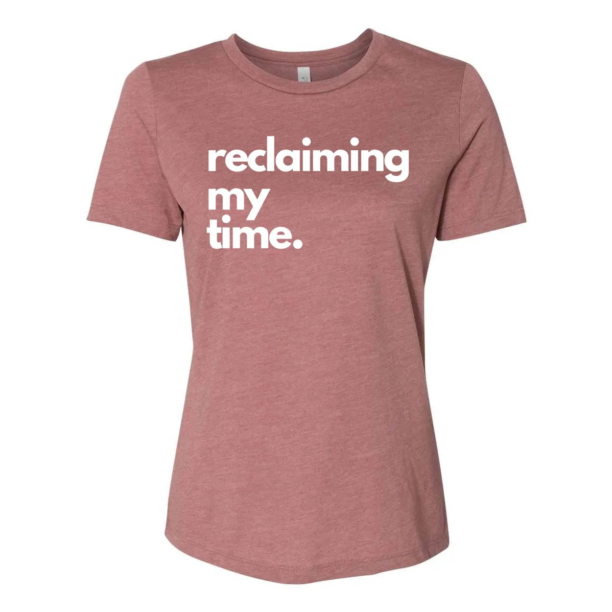 Reclaiming My Time Yelani Tees – Women's Relaxed Fit Motivational Tee