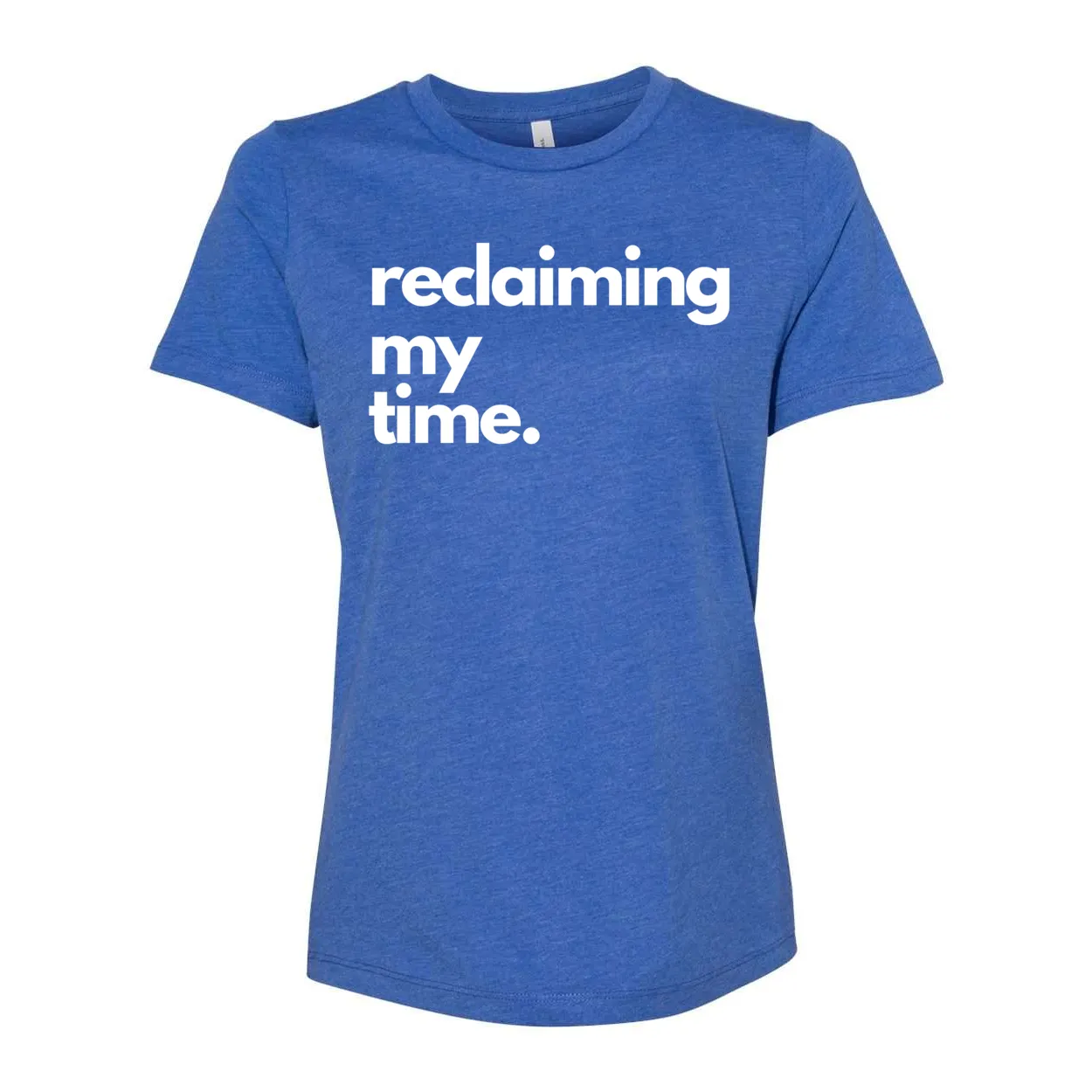 Reclaiming My Time Yelani Tees – Women's Relaxed Fit Motivational Tee