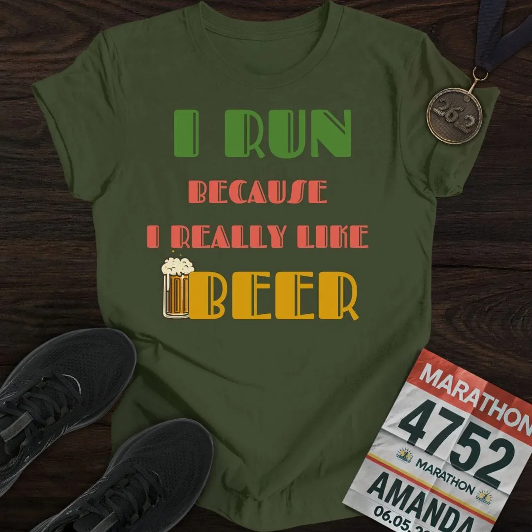 Run For Beer T-Shirt