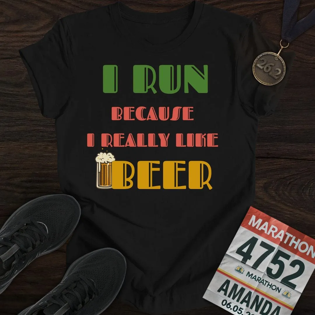 Run For Beer T-Shirt
