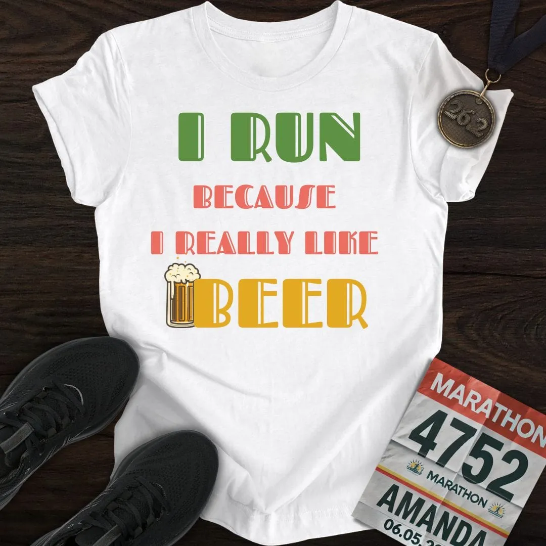 Run For Beer T-Shirt