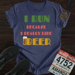 Run For Beer T-Shirt