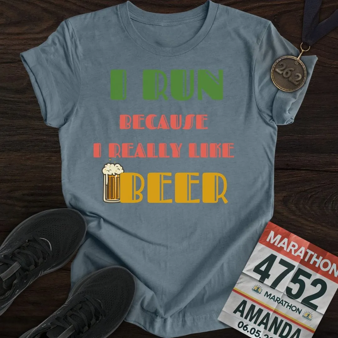 Run For Beer T-Shirt