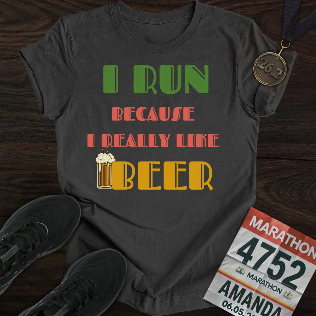 Run For Beer T-Shirt