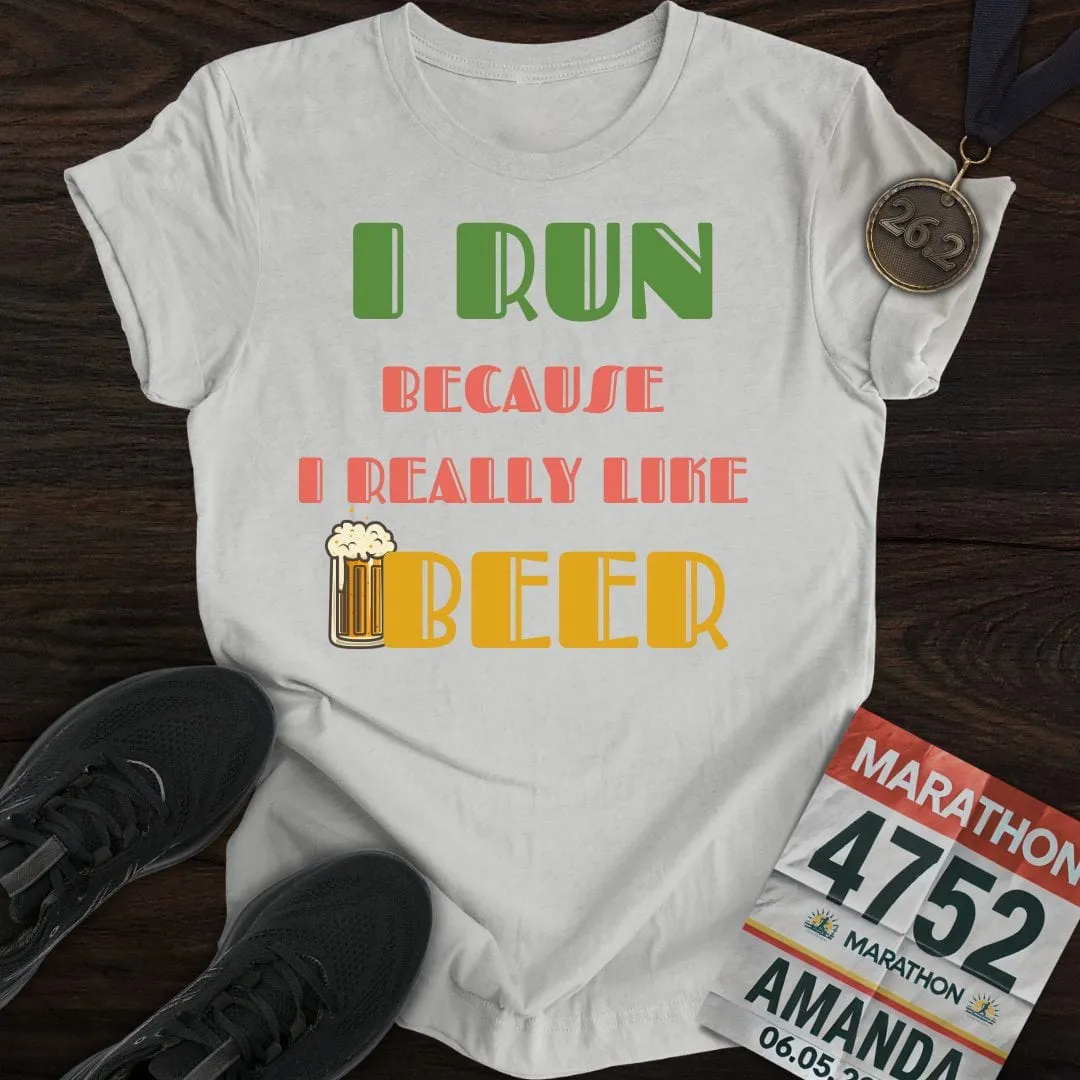 Run For Beer T-Shirt