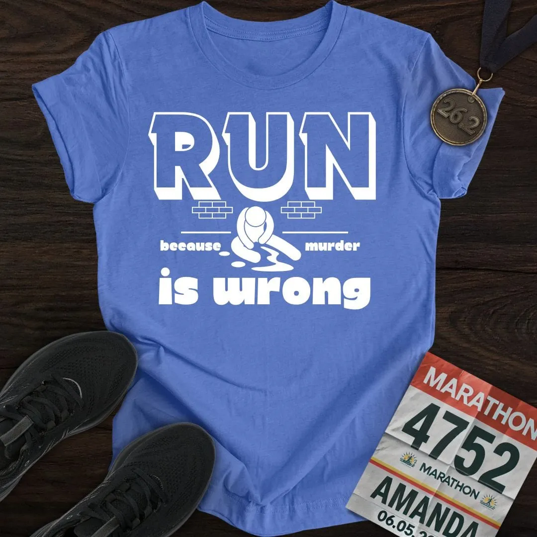 Running or Murder T-Shirt