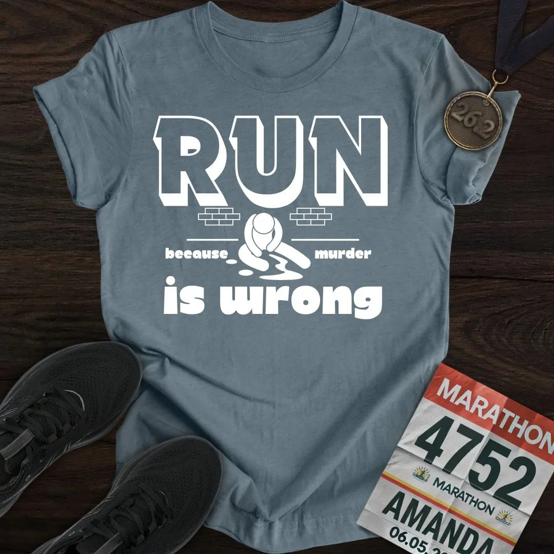 Running or Murder T-Shirt