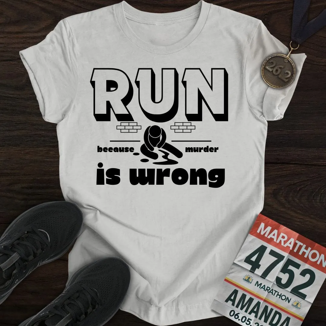 Running or Murder T-Shirt