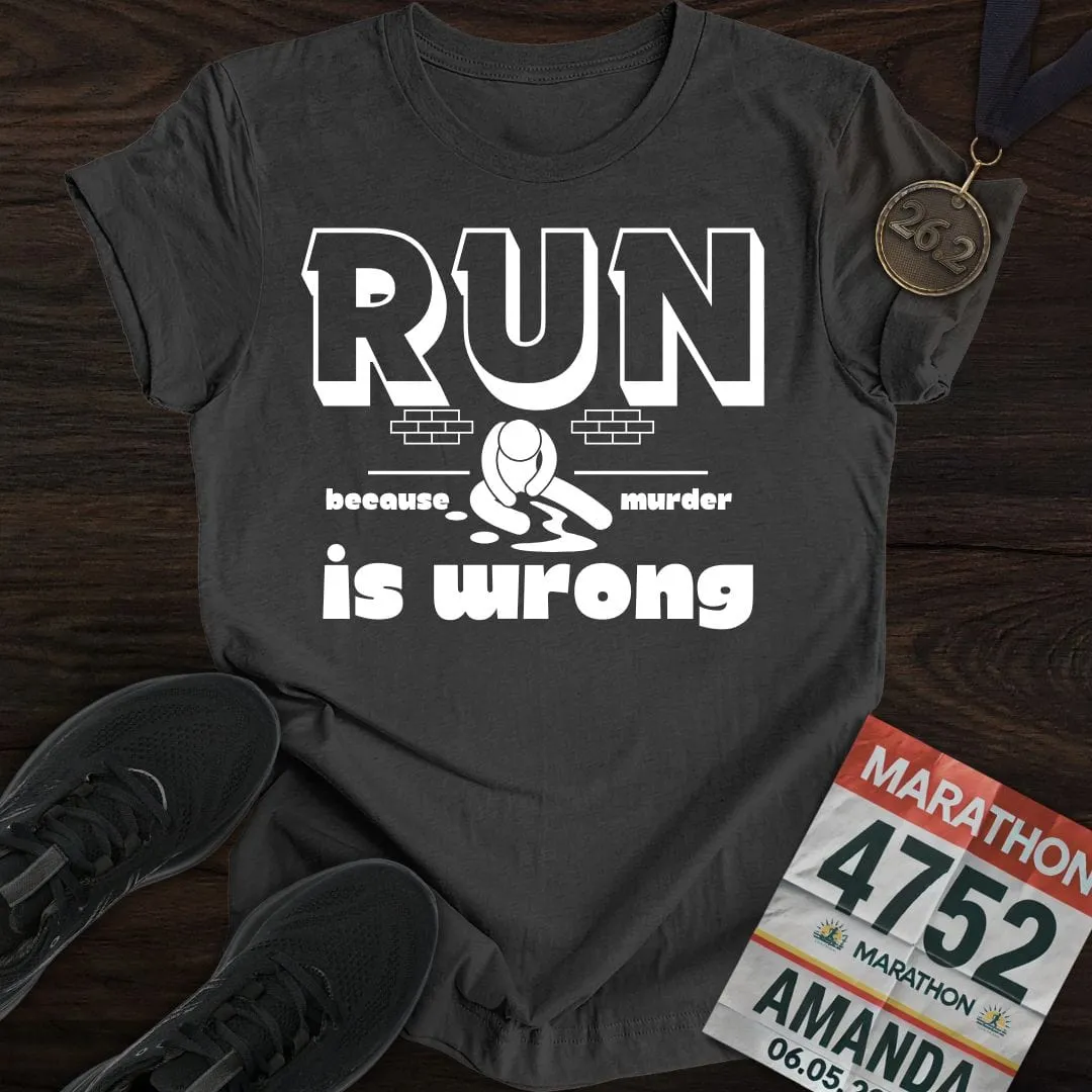 Running or Murder T-Shirt