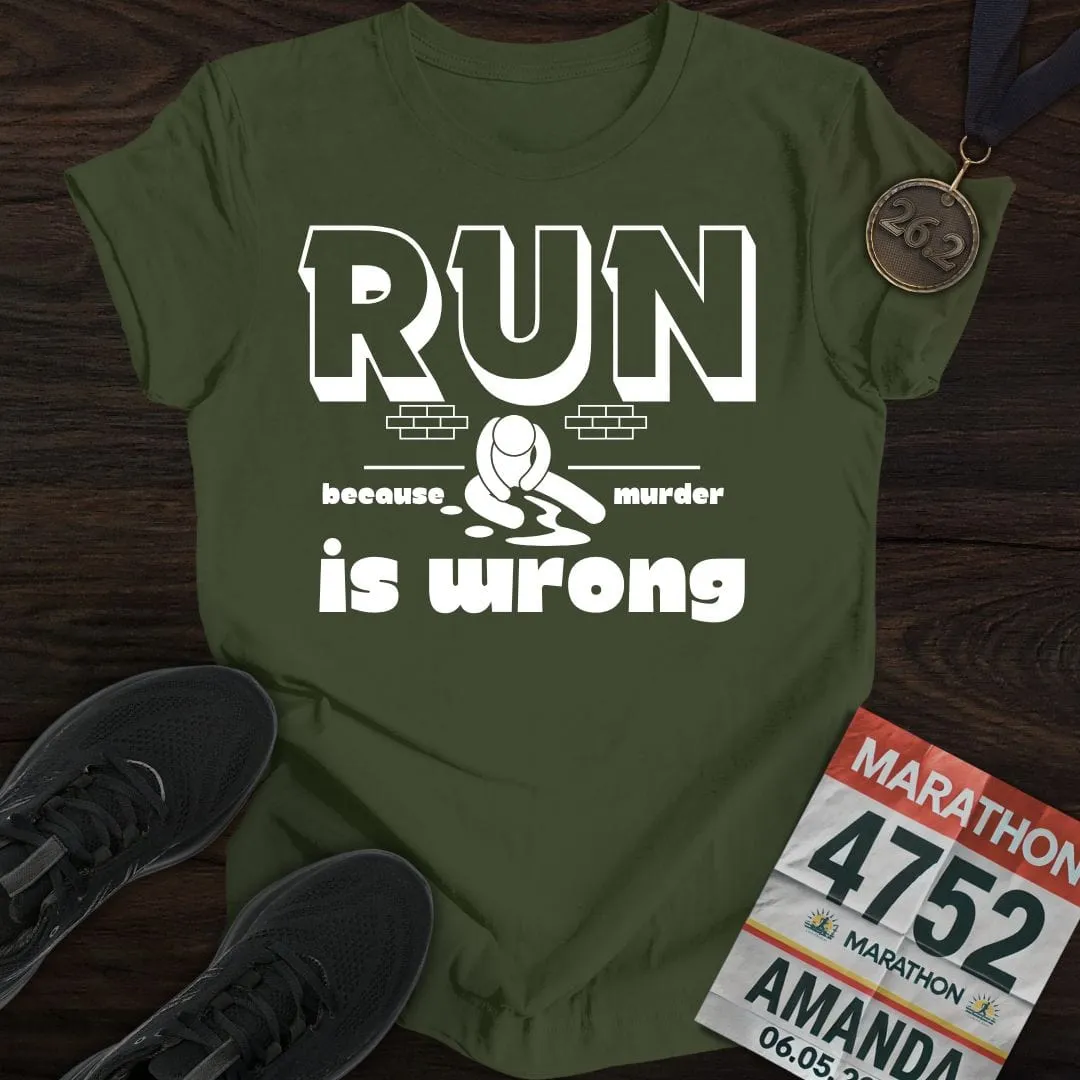 Running or Murder T-Shirt