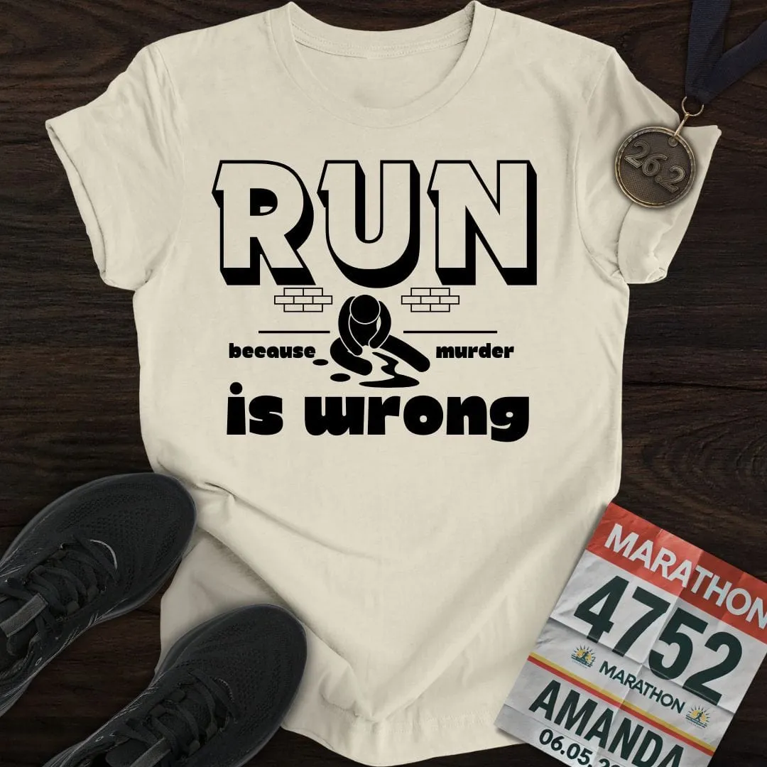Running or Murder T-Shirt