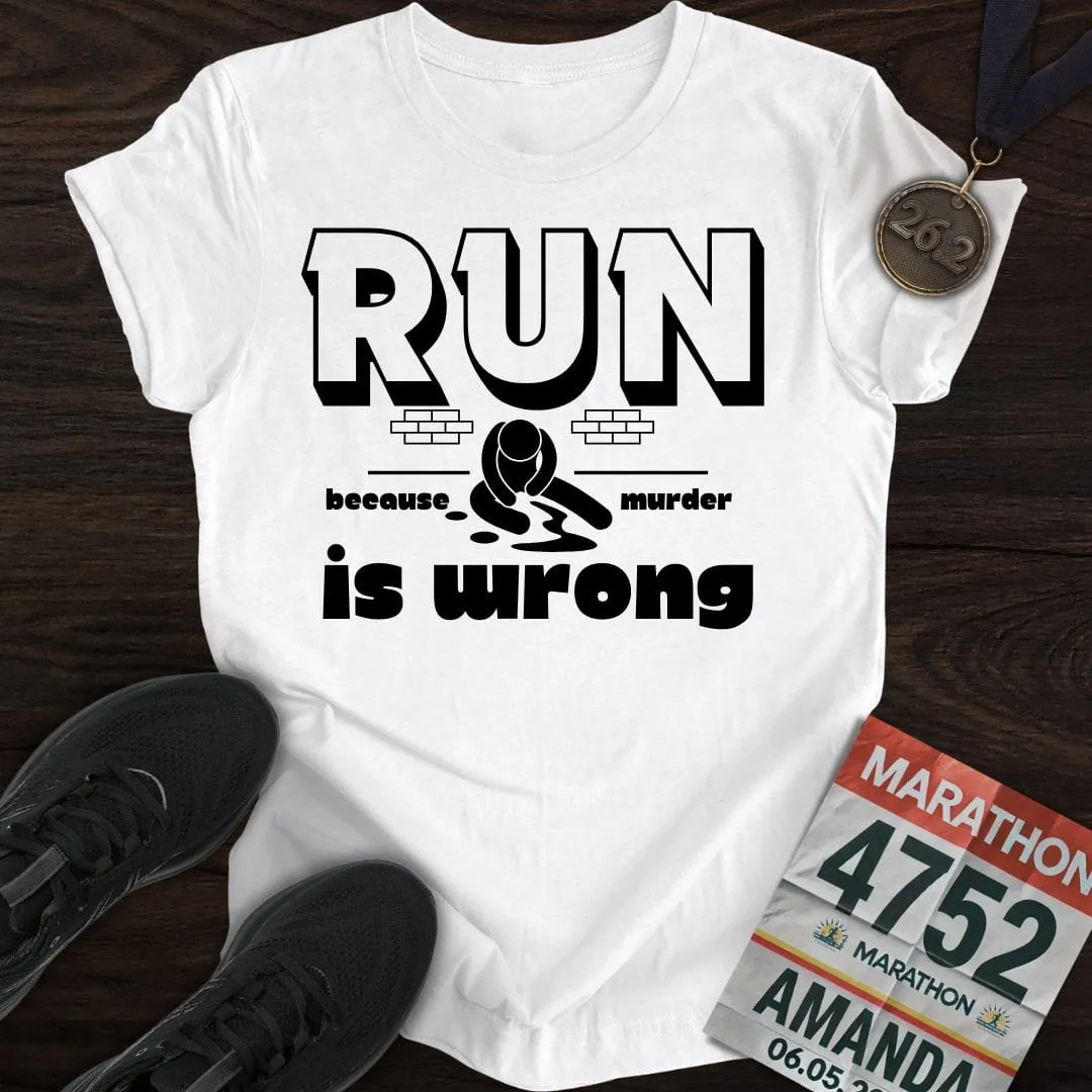 Running or Murder T-Shirt