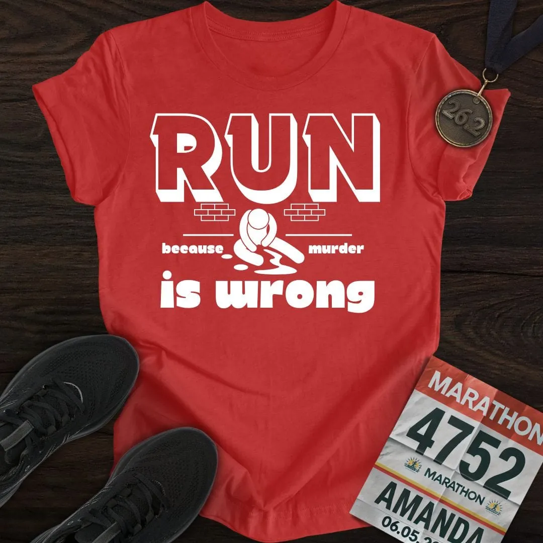 Running or Murder T-Shirt
