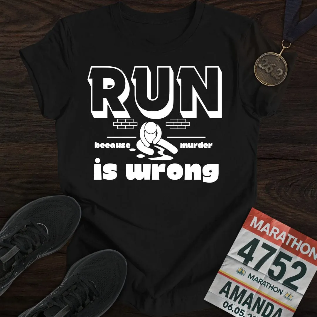 Running or Murder T-Shirt