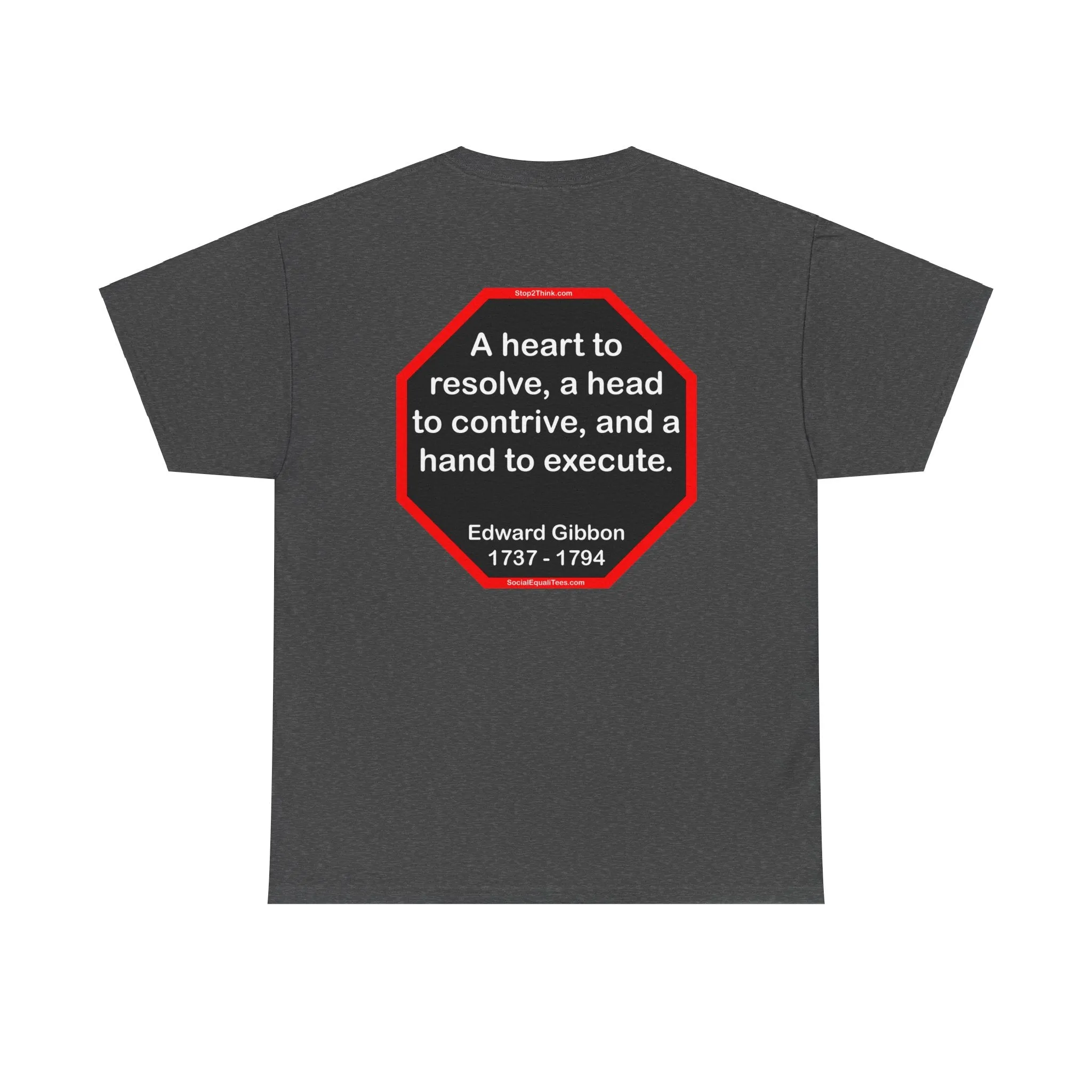 s2t- A heart to resolve, a head to contrive, and a hand to execute.  -  Edward Gibbon  1737 - 1794