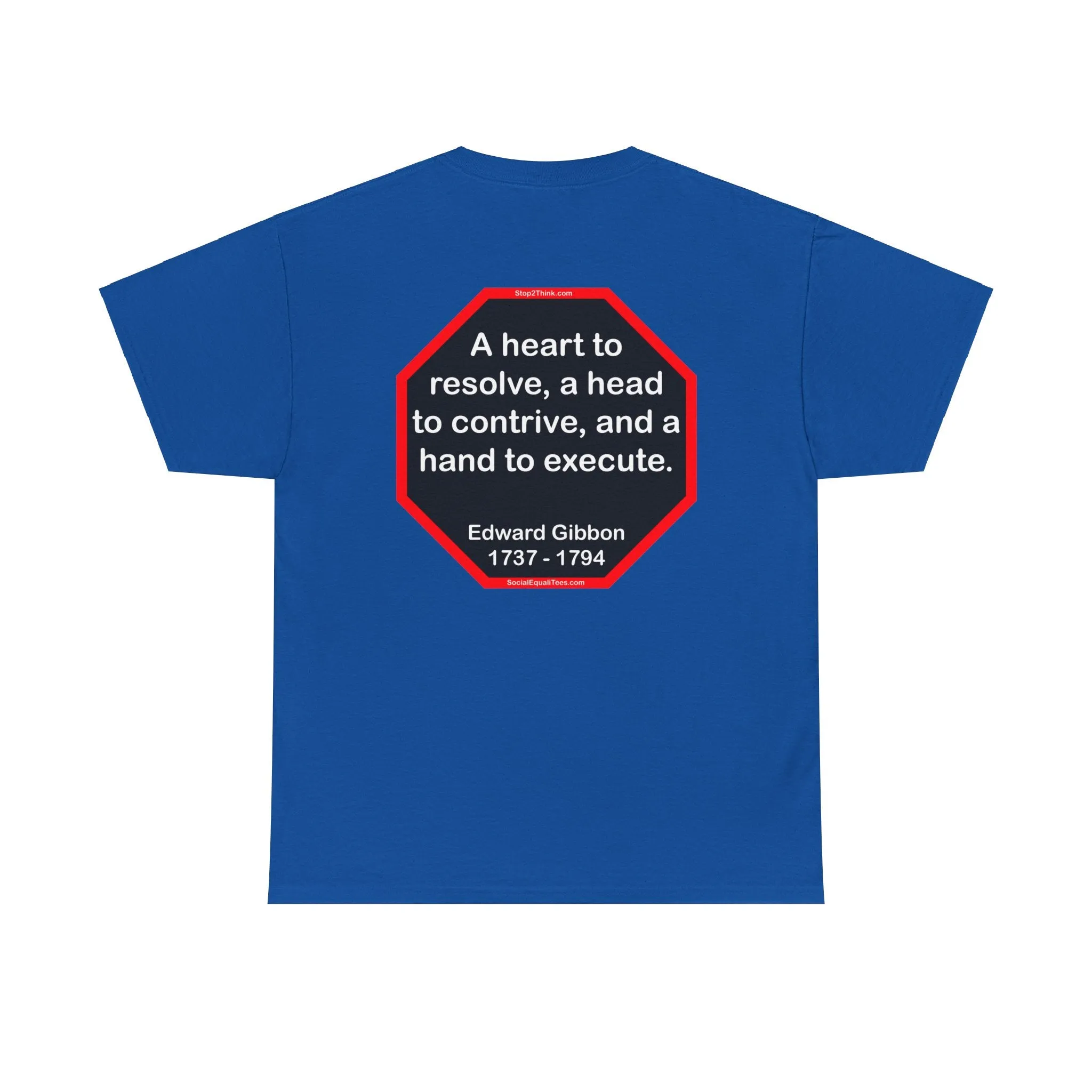 s2t- A heart to resolve, a head to contrive, and a hand to execute.  -  Edward Gibbon  1737 - 1794