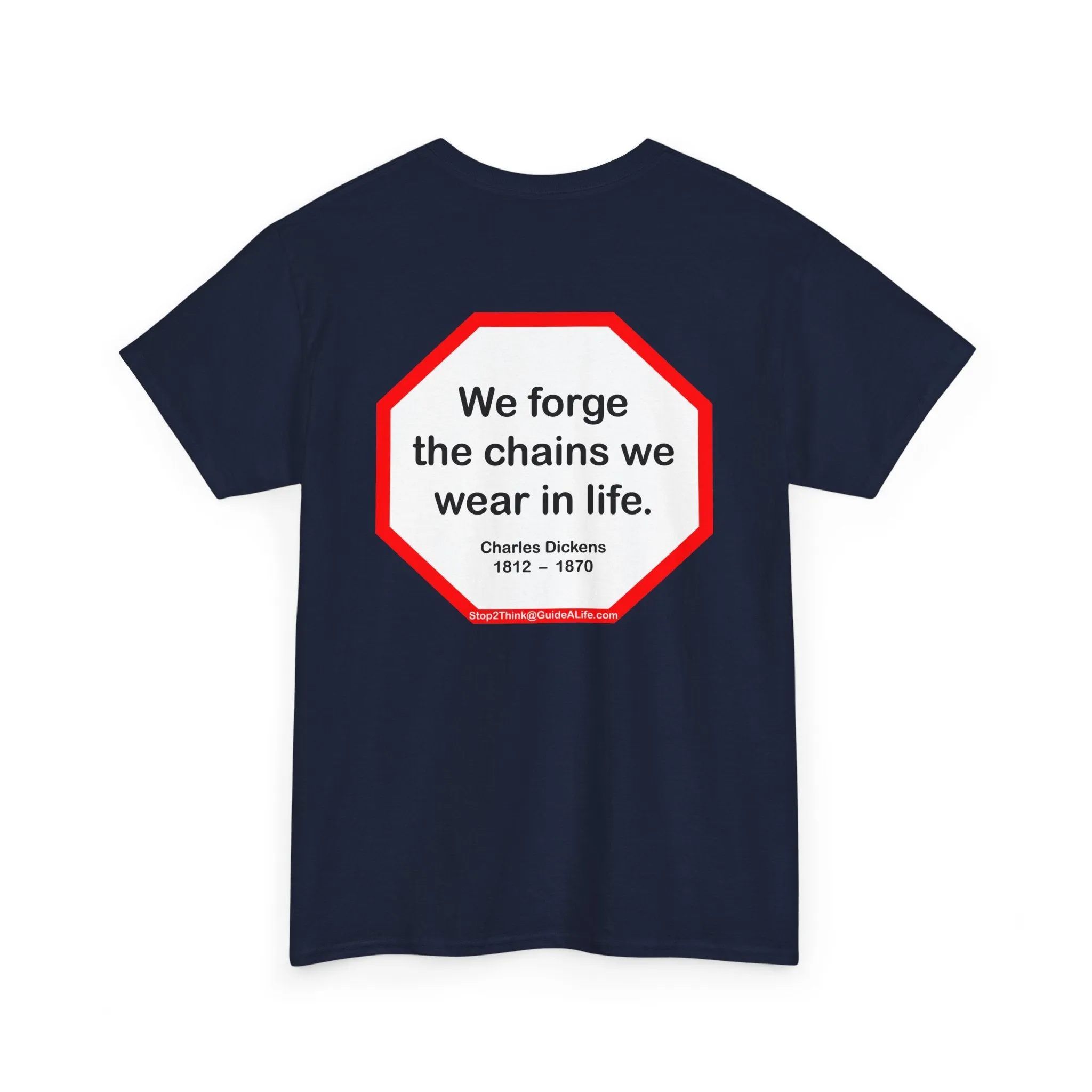 s2t- We forge the chains we wear in life.   -  Charles Dickens  1812  –  1870