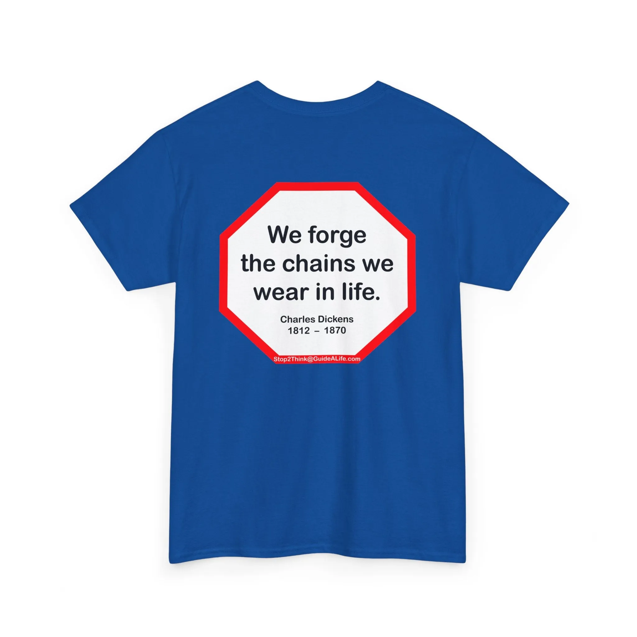 s2t- We forge the chains we wear in life.   -  Charles Dickens  1812  –  1870