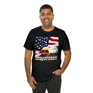 Save Yourself Save The World! Short Sleeve Tee