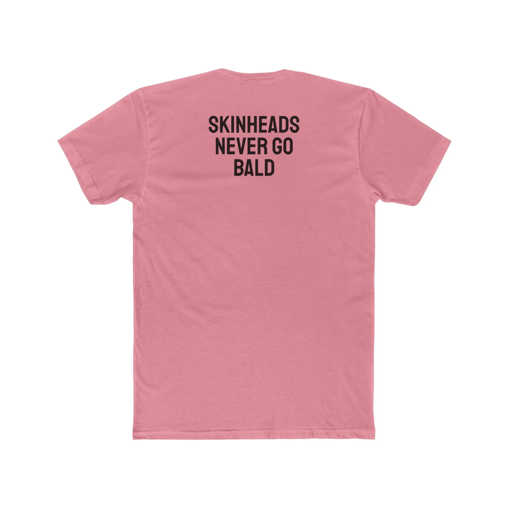 Skinheads Never Go Bald - Unisex Cotton Crew Tee