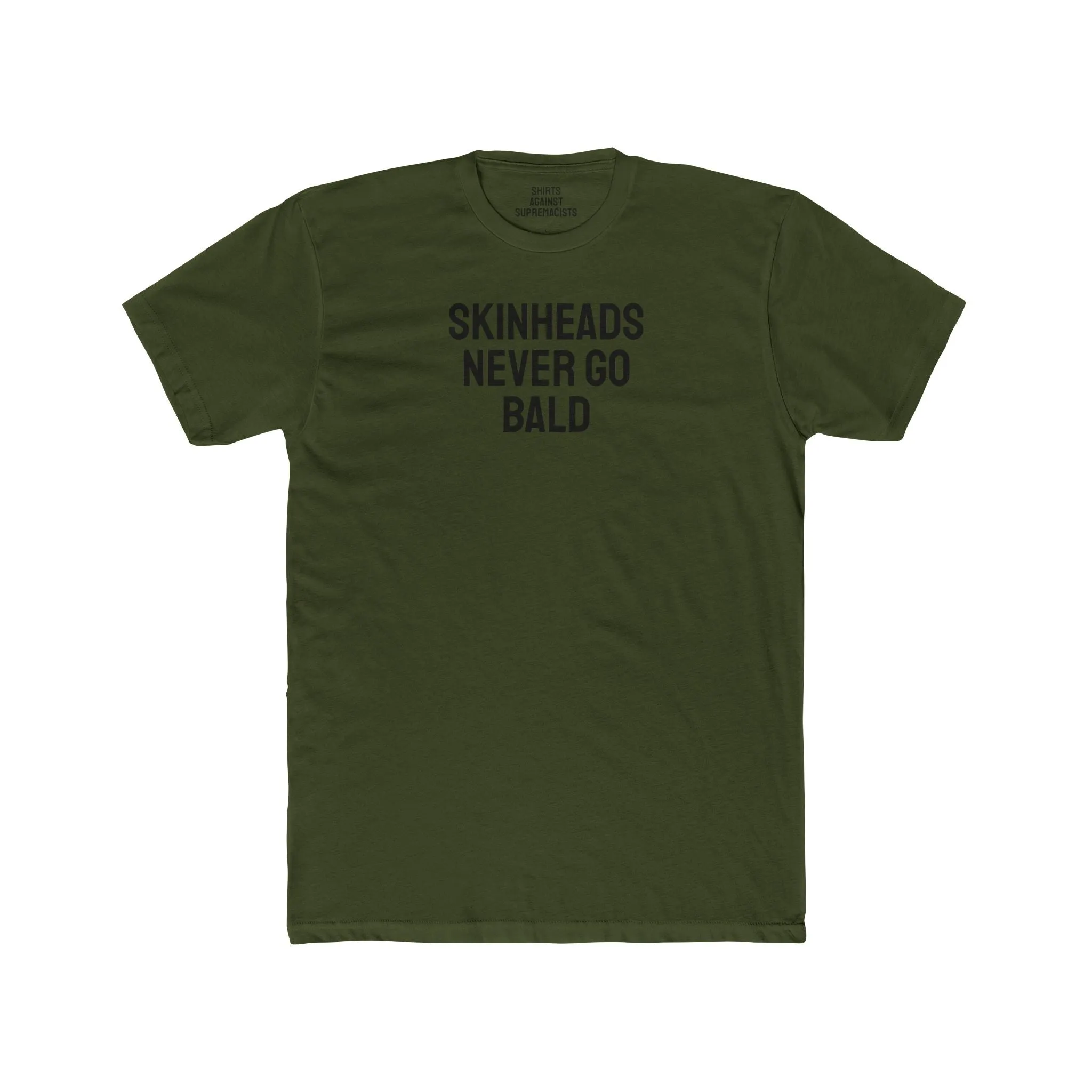 Skinheads Never Go Bald - Unisex Cotton Crew Tee