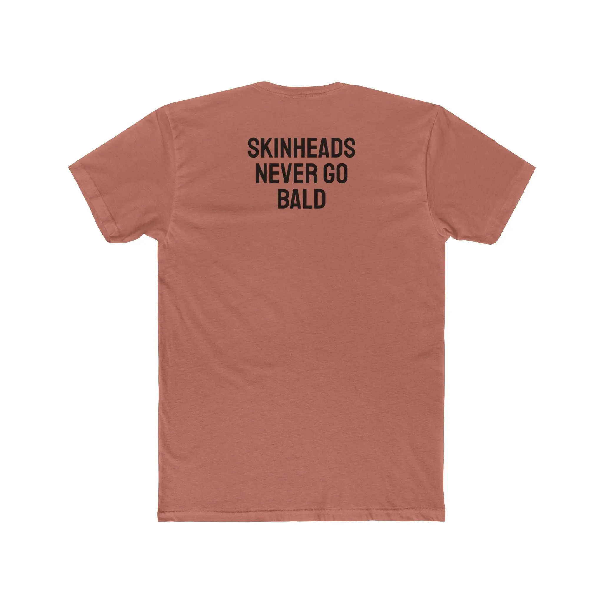 Skinheads Never Go Bald - Unisex Cotton Crew Tee