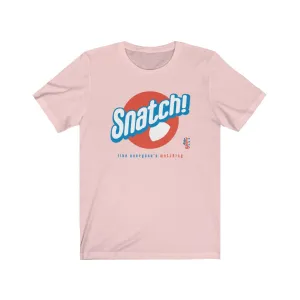 Snatch! like everyone's watching - Mens and Womens Workout T Shirt