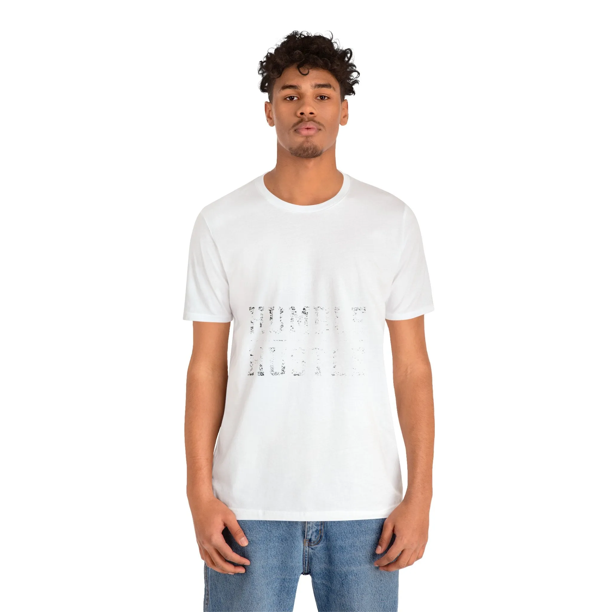 Stay HUMBLE HUSTLE Hard - Unisex Jersey Short Sleeve Tee