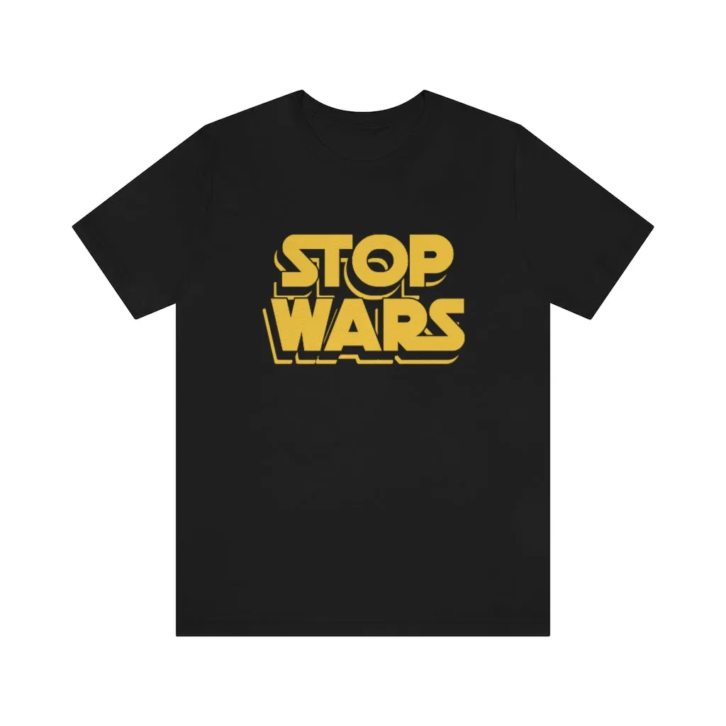 Stop Wars T-Shirt