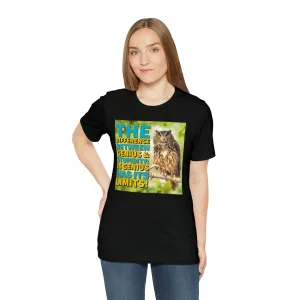 The Difference Between Stupidity Short Sleeve Tee