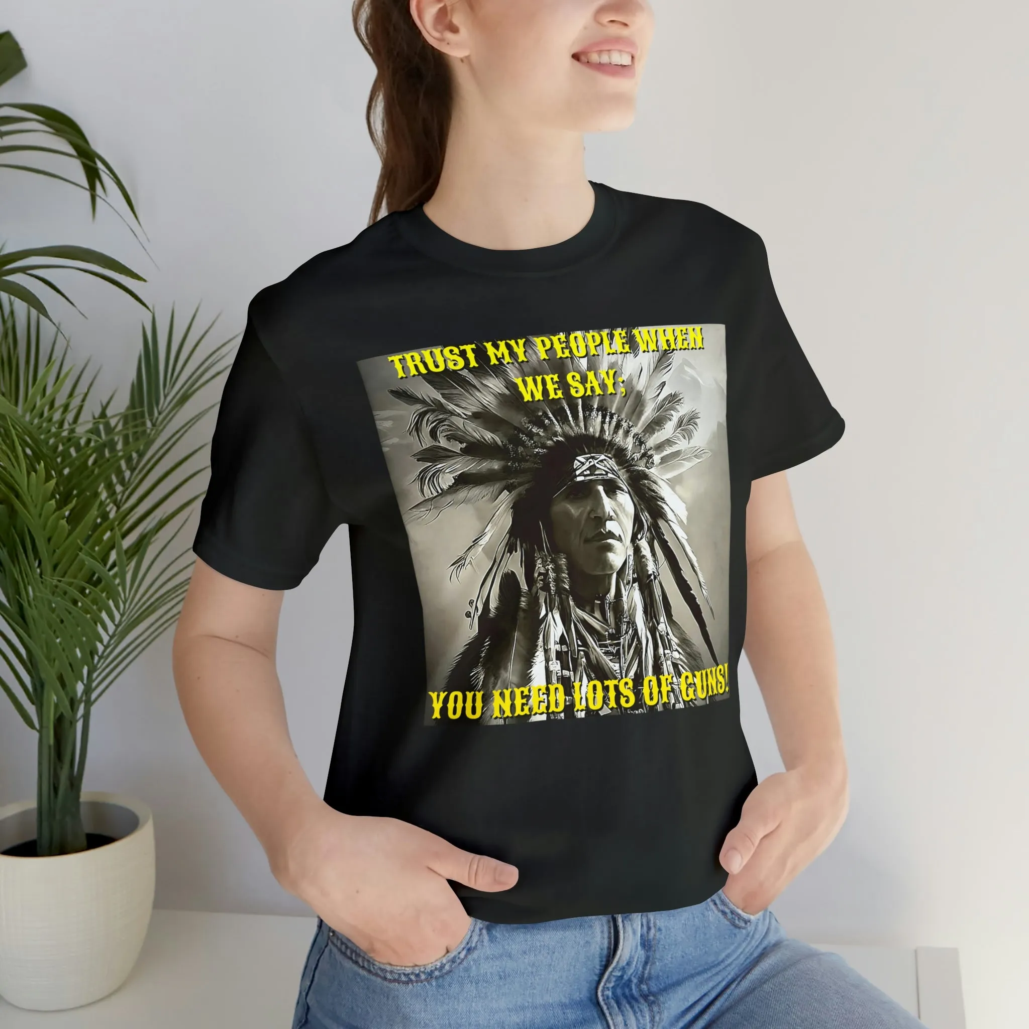 Trust My People When We Say Short Sleeve Tee