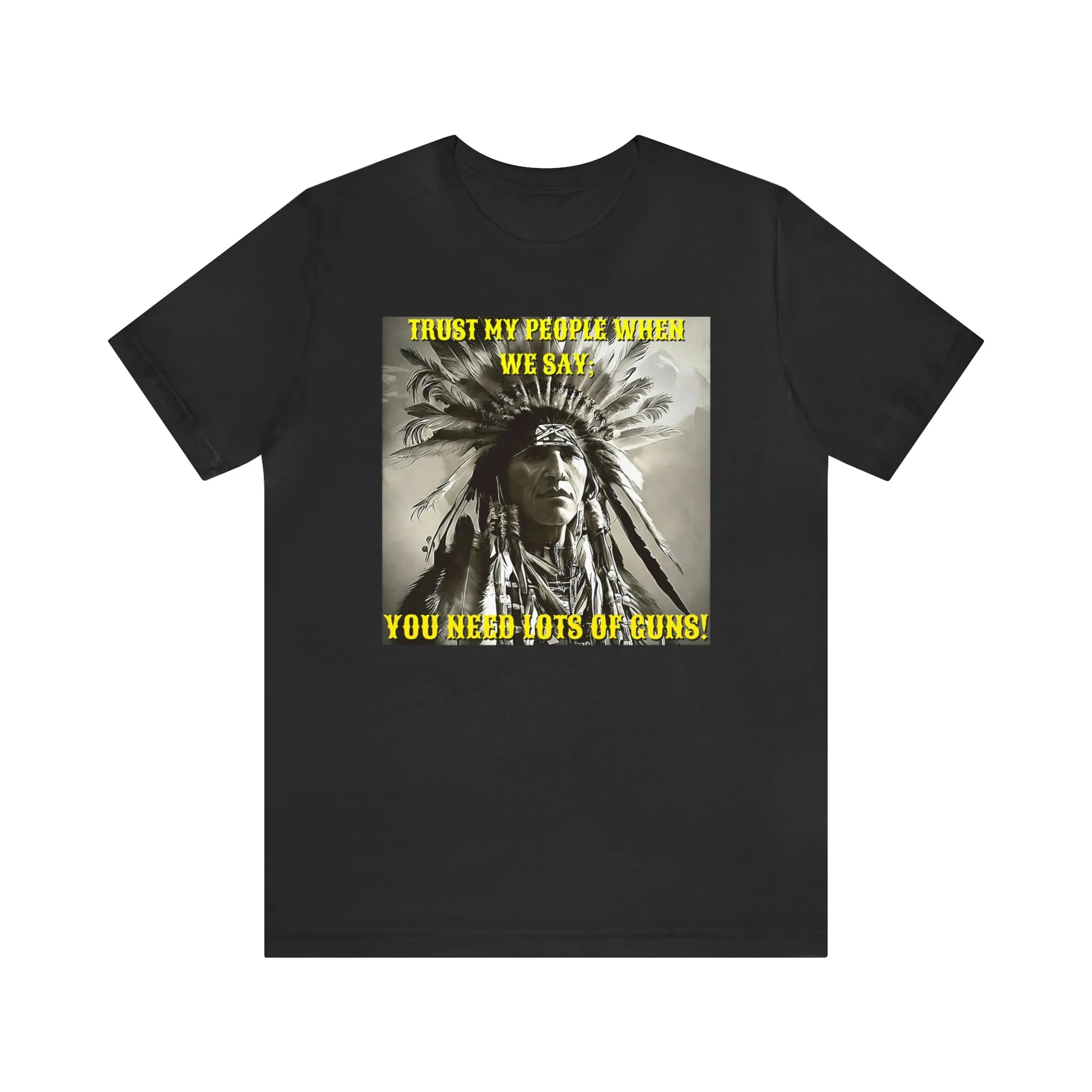 Trust My People When We Say Short Sleeve Tee