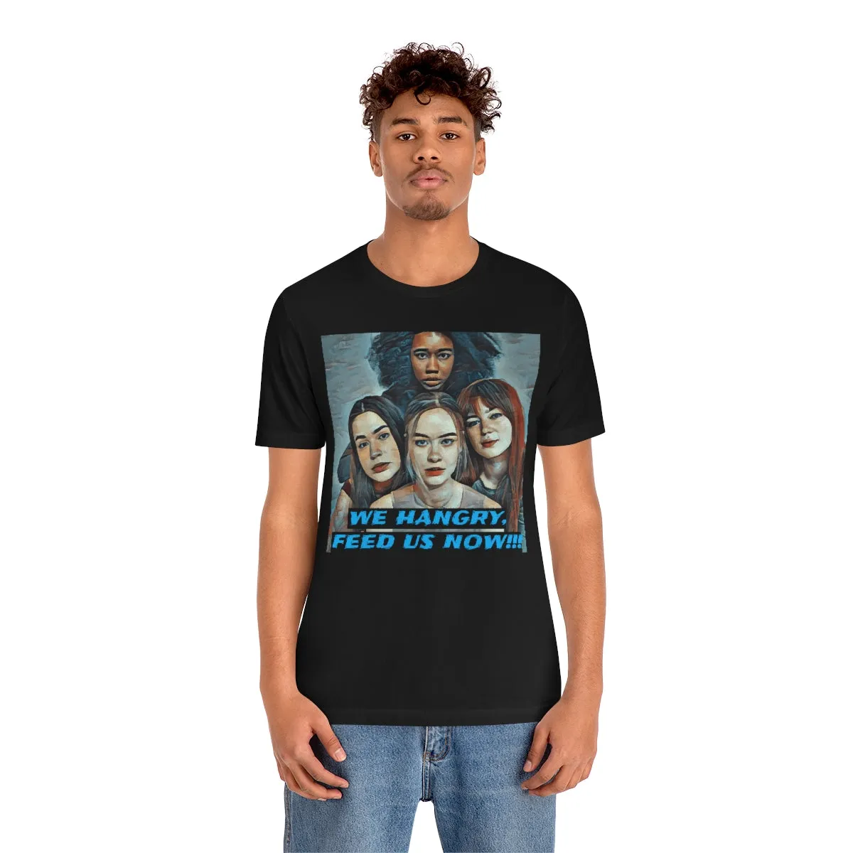 We Hangry Feed Us Now!!! Short Sleeve Tee