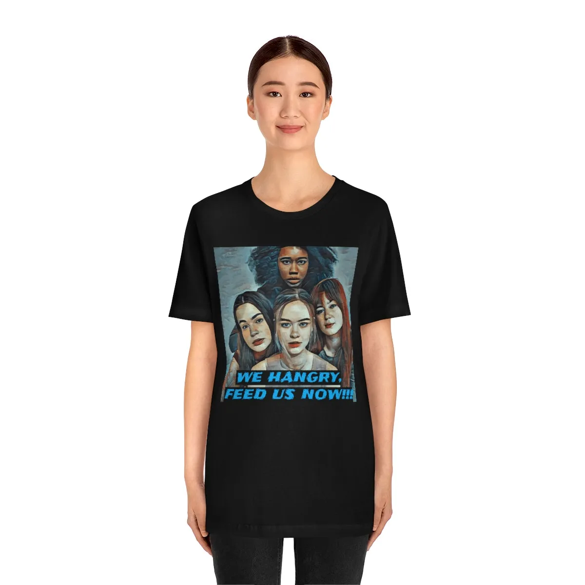 We Hangry Feed Us Now!!! Short Sleeve Tee
