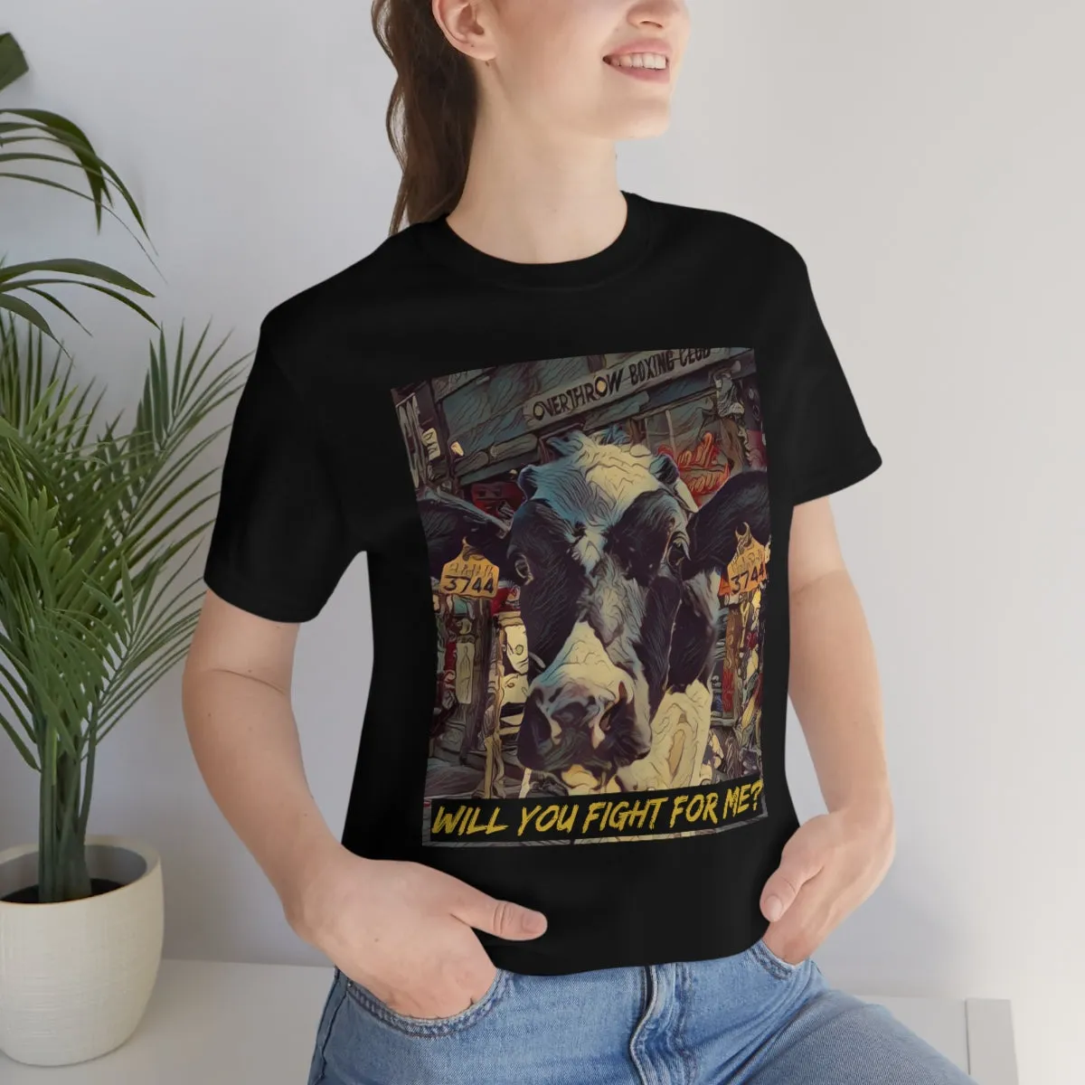 Will You Fight For Me? Short Sleeve Tee